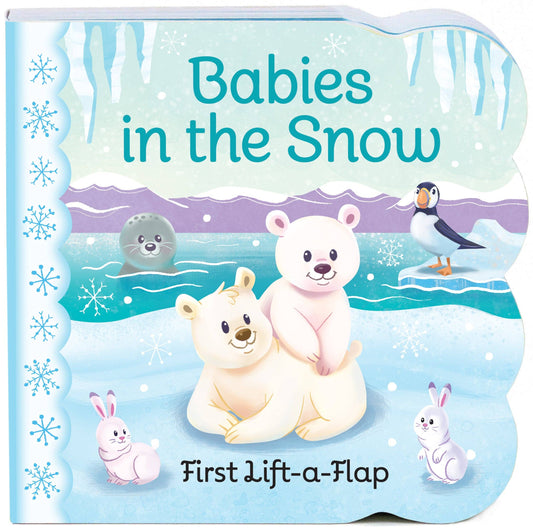 Babies in the Snow Lift-a-Flap Winter-Themed Board Book