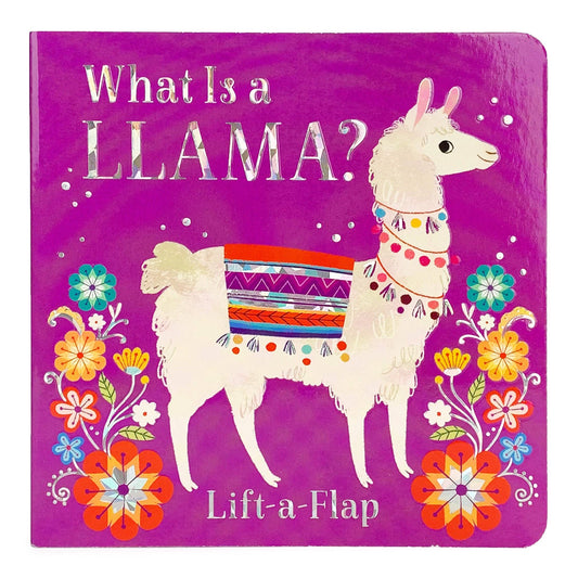 What Is A Llama? Animal Lift a Flap Board Book